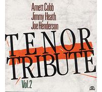 Cobb/Heath/Henderson - Tenor Tribute - Vol.2