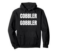 Cobbler Gobbler Funny Thanksgiving Dessert Lover Design Felpa con Cappuccio