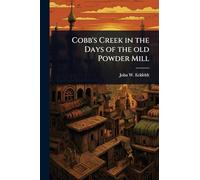 Cobb's Creek in the Days of the old Powder Mill