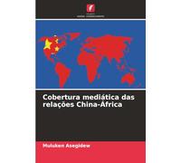 Cobertura mediática das relações China-África