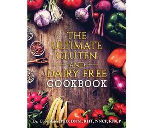 Cobi Slater Phd The Ultimate Gluten and Dairy Free Cookbook (Tascabile)