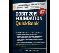 COBIT 2019 FOUNDATION QUICKBOOK: 1500+ Exam-Grade Questions, Correct Answers, Detailed Explanations, Strategies, Pitfalls, Exam Look-outs, 6 ... Review Needed - ISACA COBIT® 2019 Foundation