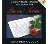 Cobla Sant Jordi - Obra Per a Cobla [Eduard Toldr
