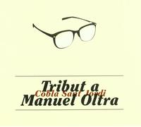 Cobla Sant Jordi - Tribut a Manuel Oltra [Import]