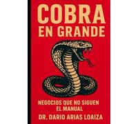 Cobra en Grande: Negocios que No Siguen el Manual