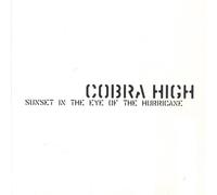 COBRA HIGH - SUNSET IN THE EYE OF THE