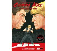 Cobra Kai. La storia di Johnny [Paperback] [Jun 24, 2021] Tipton, Denton J. and