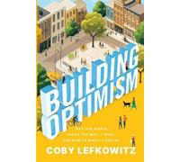 Coby Lefkowitz Building Optimism (Tascabile)
