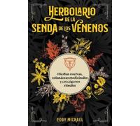 Coby Michael Herbolario de la senda de los venenos (Tascabile)