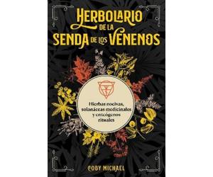 Coby Michael Herbolario de la senda de los venenos (Tascabile)