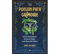 Coby Michael – The Poison Path Grimoire – Tascabile – Preordine 19/12/2024