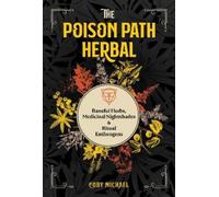 Coby Michael The Poison Path Herbal (Tascabile)