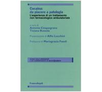 Cocaina: da piacere a patologia. L'esperienza di un trattamento non farmacologico ambulatoriale