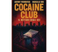 Cocaine club: "Il nettare degli dei"