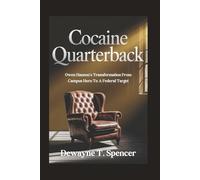 Cocaine Quarterback: Owen Hanson's Transformation From Campus Hero To A Federal Target