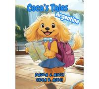 Coca's Tales Argentina: Coca Travels the World