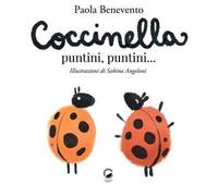 Coccinella puntini, puntini.... Ediz. illustrata