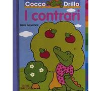 Cocco Drillo. I contrari. Ediz. illustrata
