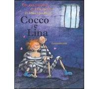 Cocco e Lina. Ediz. illustrata
