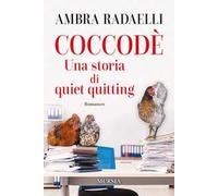 Coccodè. Una storia di quiet quitting