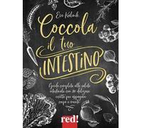 Coccola il tuo intestino