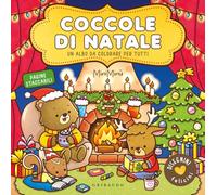 Coccole di Natale. Disegnini felicini. Un albo da colorare per tutti. Ediz. a colori