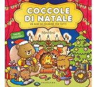 Coccole di Natale. Disegnini felicini. Un albo da colorare per tutti. Ediz. a colori