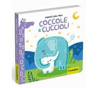 Coccole e cuccioli. Ediz. a colori