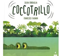 Coccotrillo. Ediz. a colori
