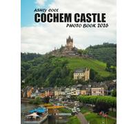 Cochem Castle: Cool Pictures That Create An Idea For You About - Perfect Gift for tourism & travel lovers.....Relaxing & Meditation.
