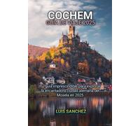COCHEM GUÍA DE VIAJE 2025