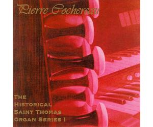 Cochereau,Pierre - Historical Saint Thomas Organ Series