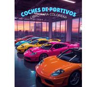 COCHES DEPORTIVOS: LIBRO PARA COLOREAR