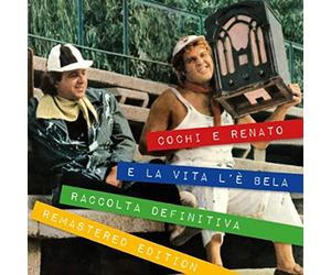 Cochi E Renato - E la vita l'è bela