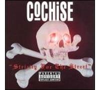 Cochise - Strictly for the Street