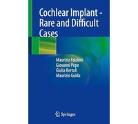 Cochlear Implant: Rare and Difficult Cases