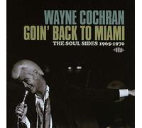 Wayne Cochran Goin' back to Miami: The soul sides 1965-1970 (CD) Album