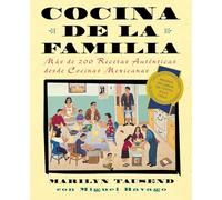 Cocina de la Familia (Family Kitchen): Mas de 200 Recetas Autenticas de Cocinas Mexicanas