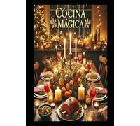 Cocina Mágica: RECETAS PARA UNAS FIESTAS INOLVIDABLES