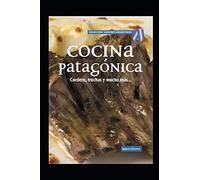 COCINA PATAGÓNICA: cordero, truchas y mucho más…