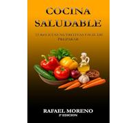 Cocina saludable: 15 recetas nutritivas facil de preparar
