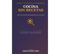 COCINA SIN RECETAS: ¿Qué función tiene cada ingrediente en una receta?