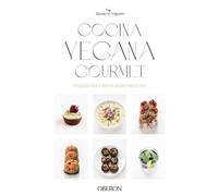 Cocina vegana gourmet: Nueva edición