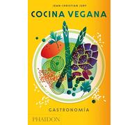 Cocina Vegana. Gastronomia (Vegan: The Cookbook) (Spanish Edition) [Spanish]