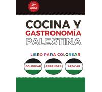 Cocina y Gastronomía Palestina: libro para colorear - colorear - aprender - apoyar