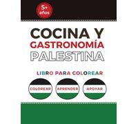 Cocina y Gastronomía Palestina: libro para colorear - colorear - aprender - apoyar