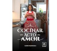 COCINAR un ACTO de AMOR