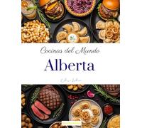 Cocinas del mundo: Alberta