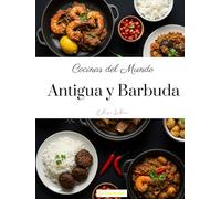 Cocinas del Mundo: Antigua y Barbuda