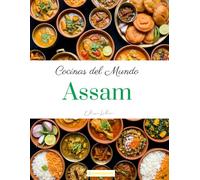 Cocinas del Mundo: Assam